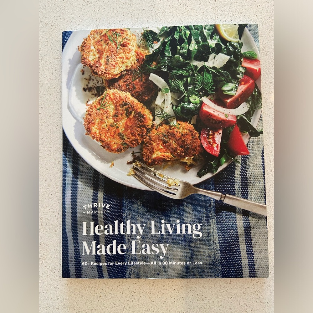 Cookbook: healthy living made easy by thrive market
